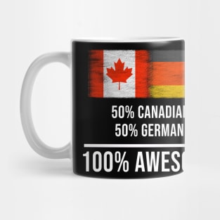 50% Canadian 50% German 100% Awesome - Gift for German Heritage From Germany Mug